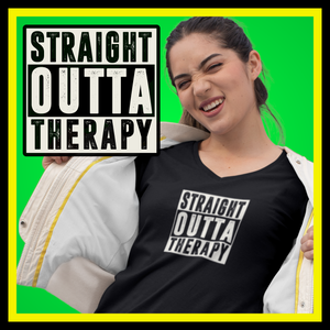 Straight Outta Therapy