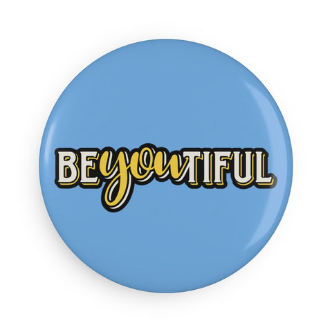BE-YOU-TIFUL — Round Button Magnet