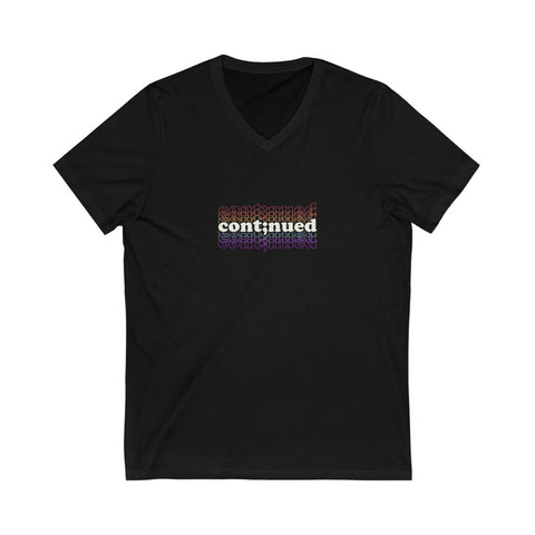 CONTINUED — Unisex V-Neck Tee