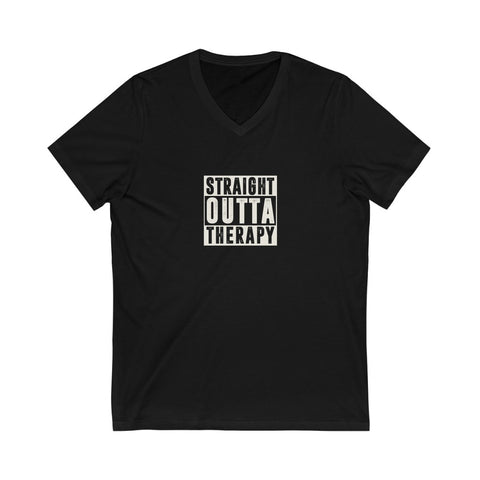 STRAIGHT OUTTA THERAPY — Unisex V-Neck Tee